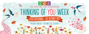Initiatives like Thinking of You Week helps to raise the profile of card sending with the public. 