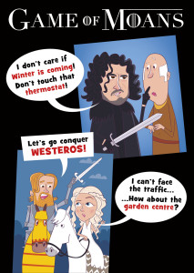 Above: The reference to Game of Thrones will appeal to the masses of fans of the series. (Inside, with illustrations reads ‘Slow down! You bloody maniac! That’s not music! That’s just noise!’)