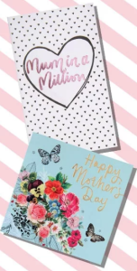 Some Mother’s Day cards from Paperchase.