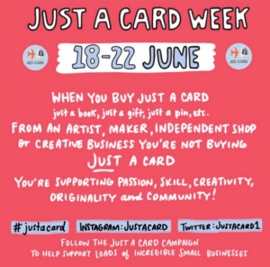Social media promotion for Just a Card week, 18 – 22 June.