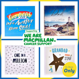 MacMillan will receive 10p for every specially marked Father’s Day card sold at Card Factory.