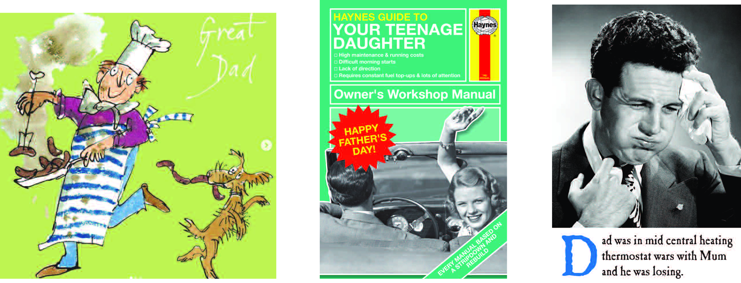 Above: Humour from Woodmansterne (left) and Emotional Rescue (centre and right) sold well for John Lewis this Father’s Day.