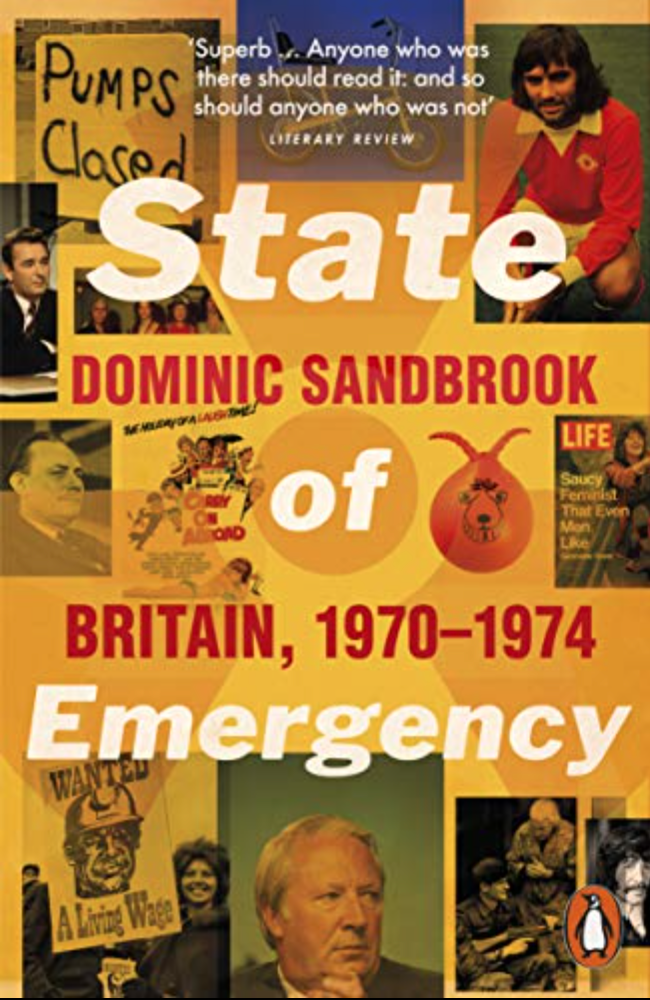 Above: Dominic Seabrook’s tome covering Britain in 1970-1974 echoes the current situation
