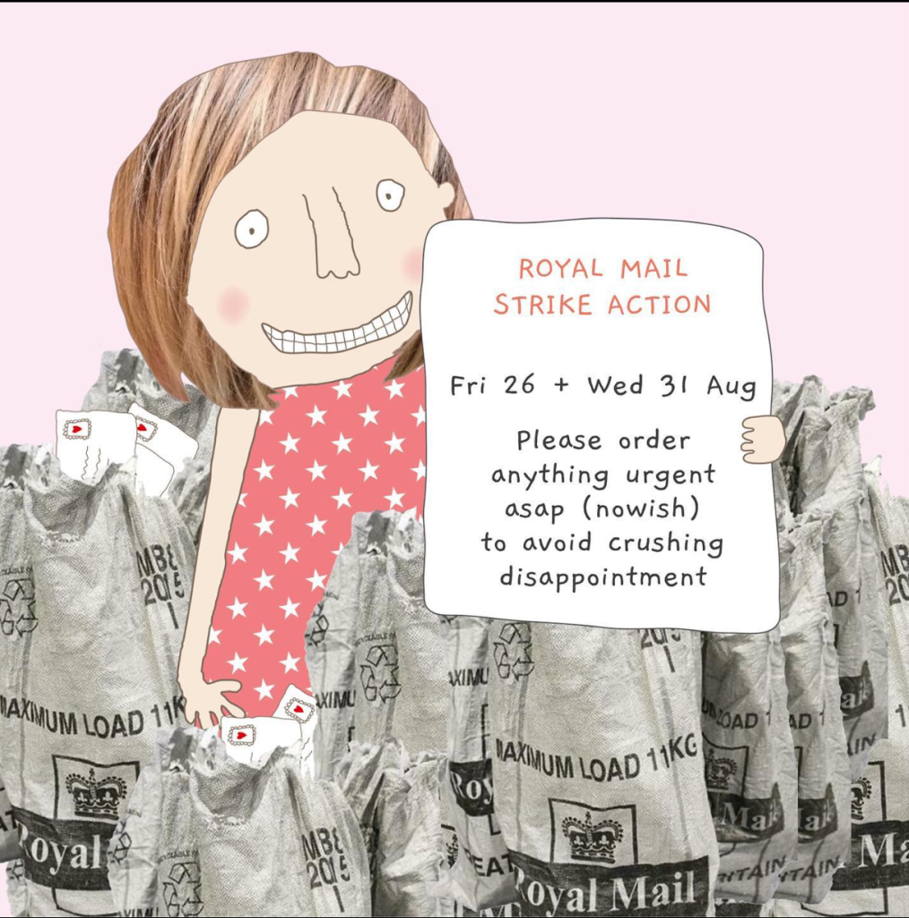Above: Rosie Made A Thing, which Sally represents in London, got in early to alert customers to the vagaries the postal strikes would cause