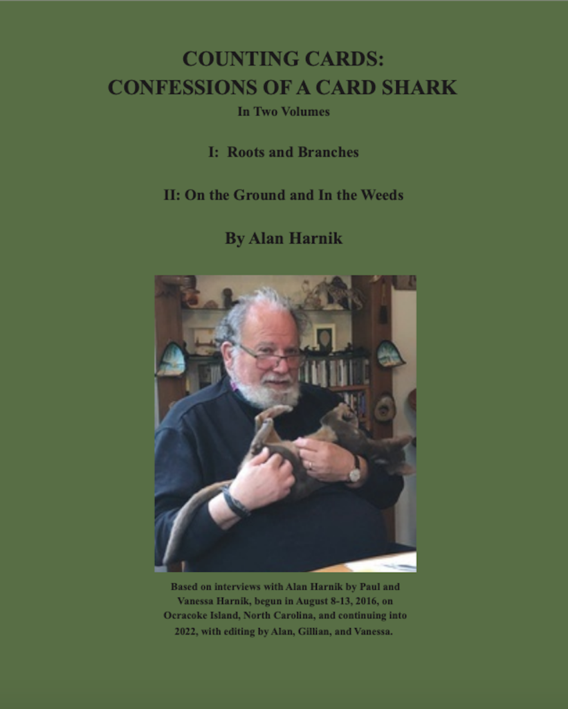 Above: The cover of the first volume of Alan’s book Counting Cards: Confessions Of A Card Shark, and the second volume is now ready too