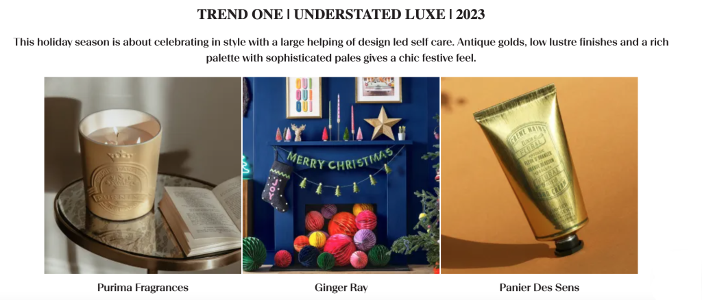 Above: Get festive with the understated lux trend